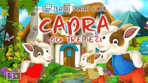 Capra cu trei iezi – teatru pentru copii @ Trattoria Paradis Corbeanca