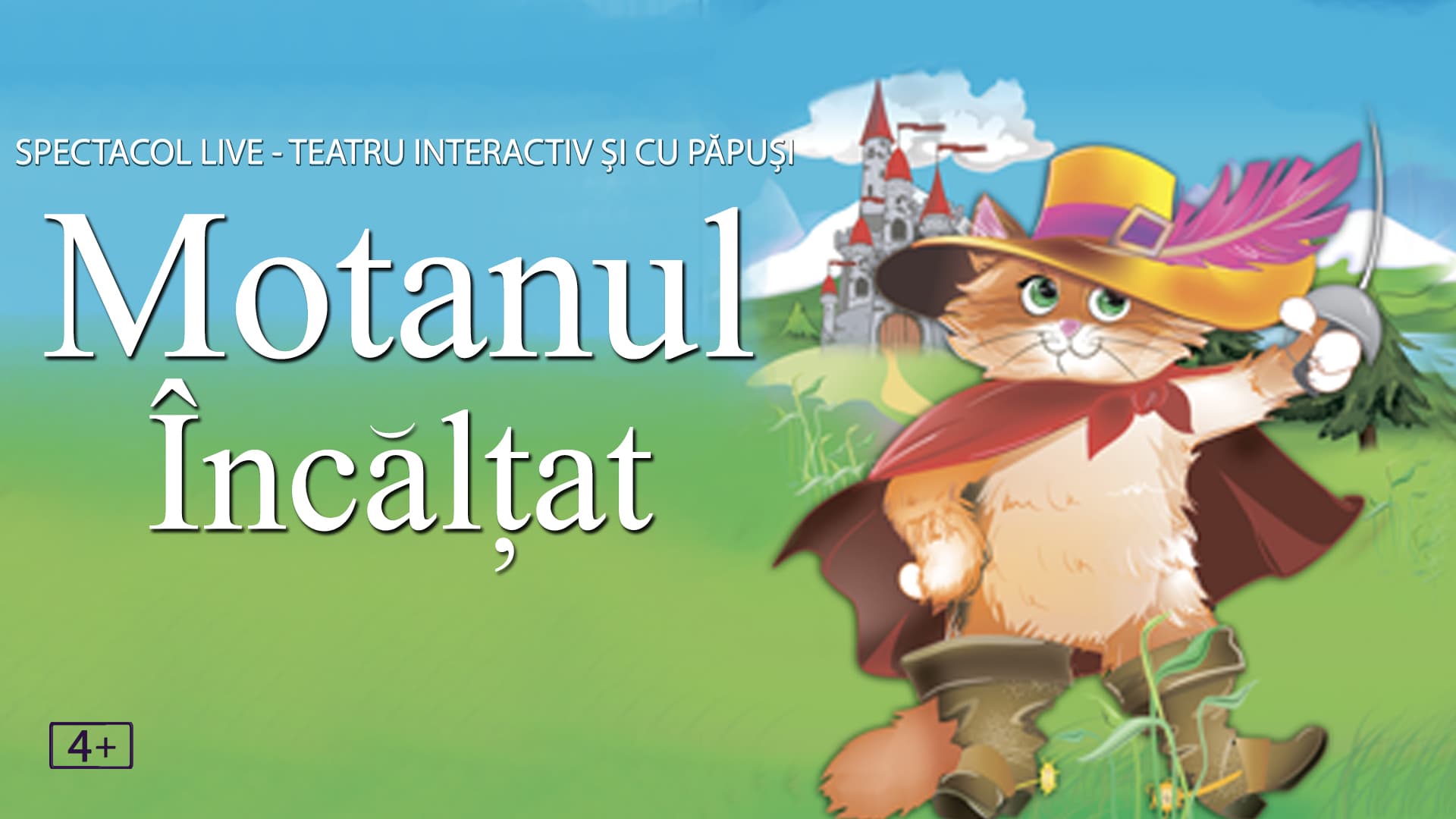 Motanul Încălțat @ Nest Hub Baicului